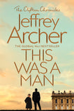 Front cover of the book 'This Was a Man (The Clifton Chronicles)' by Jeffrey Archer.