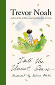 Front cover of the book 'Into the Uncut Grass (International Edition)' by Trevor Noah.
