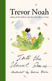 Front cover of the book 'Into the Uncut Grass (International Edition)' by Trevor Noah.