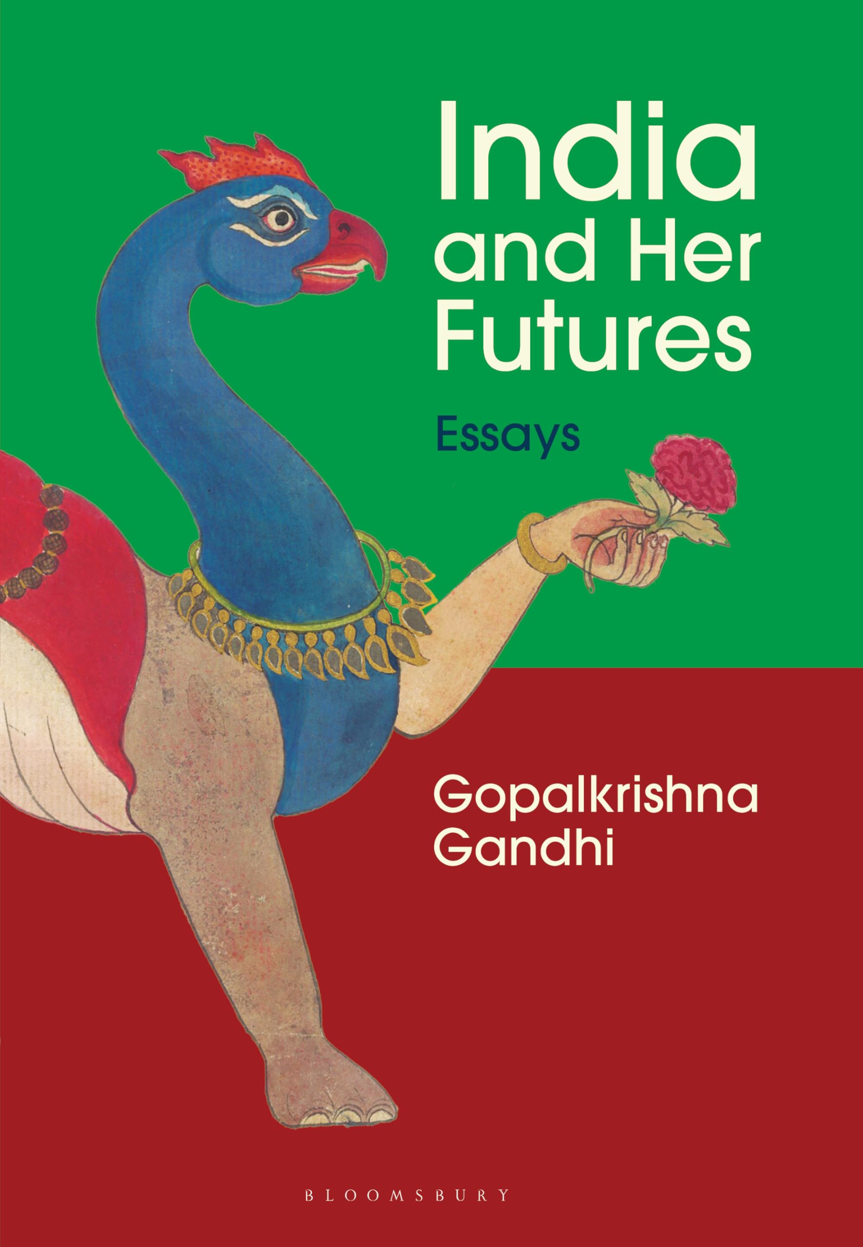 Front cover of the book 'India and Her Futures' by Gopalkrishna Gandhi.