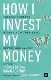 Front cover of the book 'How I Invest My Money: Finance experts reveal how they save, spend, and invest' by Brian Portnoy.