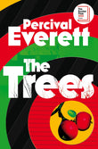 Front cover of the book 'Picador The Trees.' by Percival Everett.