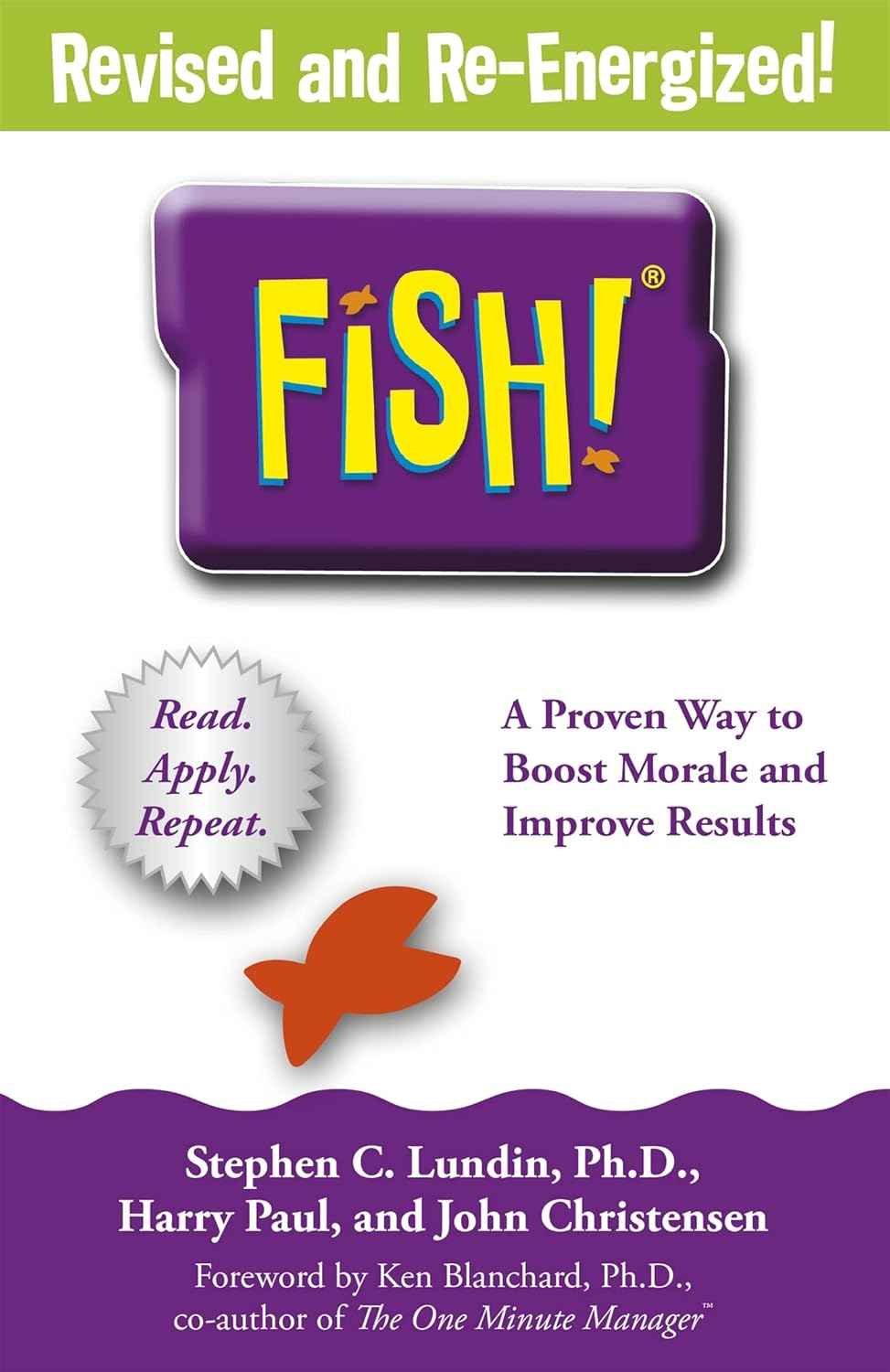 Fish!: A remarkable way to boost morale and improve results [Paperback]Ð  1 by STEPHEN C: PAUL LUND