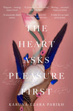 Front cover of the book 'MACMILLAN The Heart Asks Pleasure First' by Karuna Ezara Parikh.