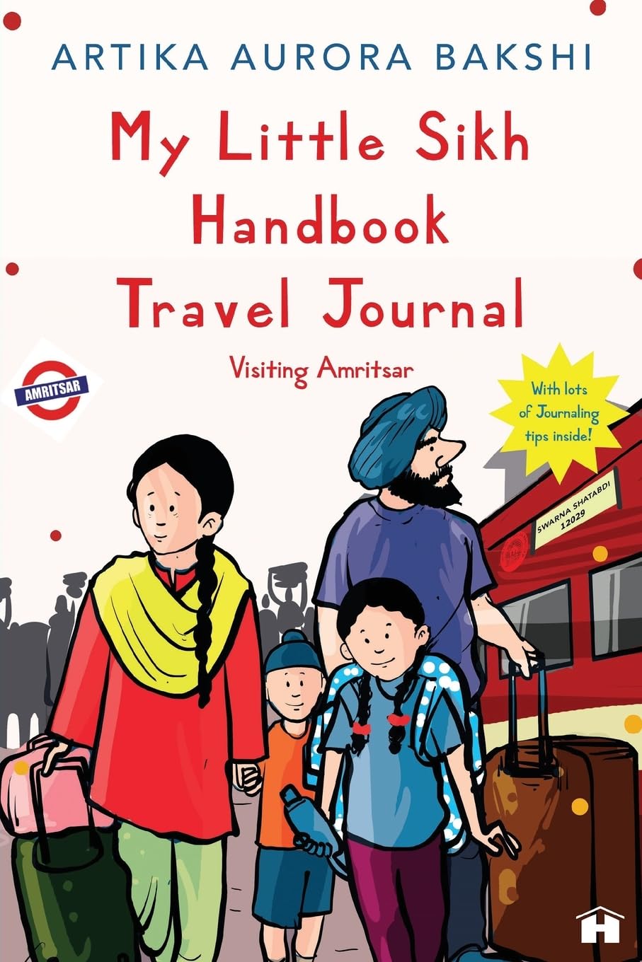 Front cover of the book 'My Little Sikh Handbook Travel Journal: Visiting Amritsar' by Artika Aurora Bakshi.