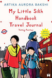 Front cover of the book 'My Little Sikh Handbook Travel Journal: Visiting Amritsar' by Artika Aurora Bakshi.