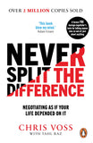 Front cover of the book 'Never Split the Difference: Negotiating as if Your Life Depended on It' by Voss, Chris,Raz, Tahl.