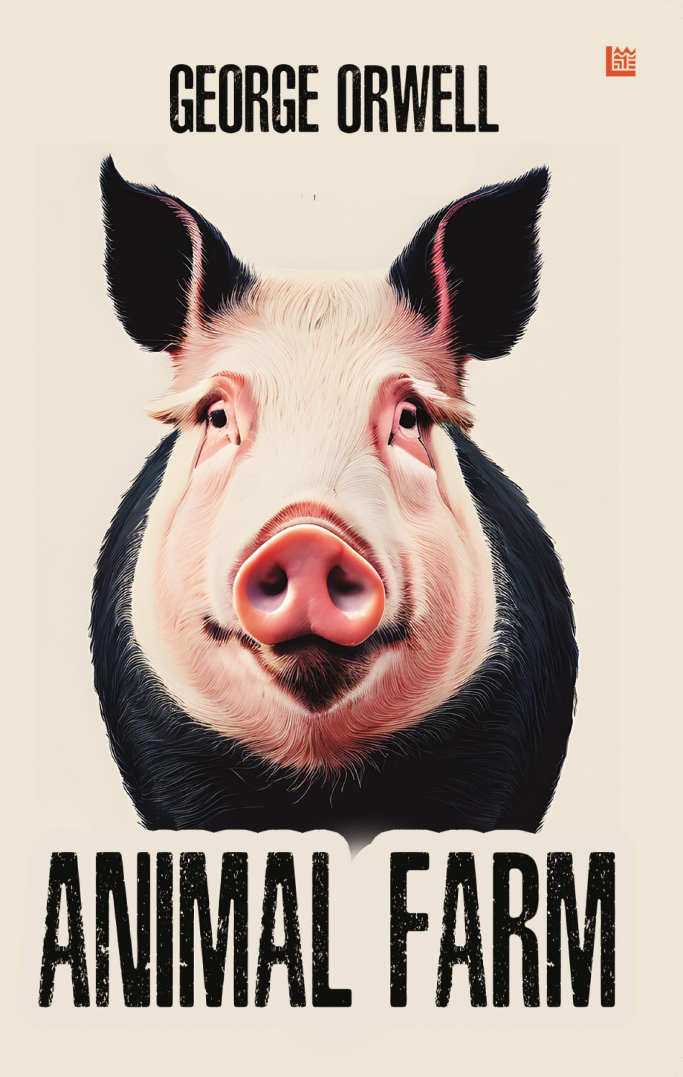 Front cover of the Paperback book 'Animal Farm by George Orwell: A Tale of Revolution, Power and Betrayal Political Satire on Dictators' by George Orwell.