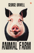 Front cover of the Paperback book 'Animal Farm by George Orwell: A Tale of Revolution, Power and Betrayal Political Satire on Dictators' by George Orwell.