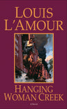 Front cover of the book 'Hanging Woman Creek: A Novel' by LAmour, Louis.