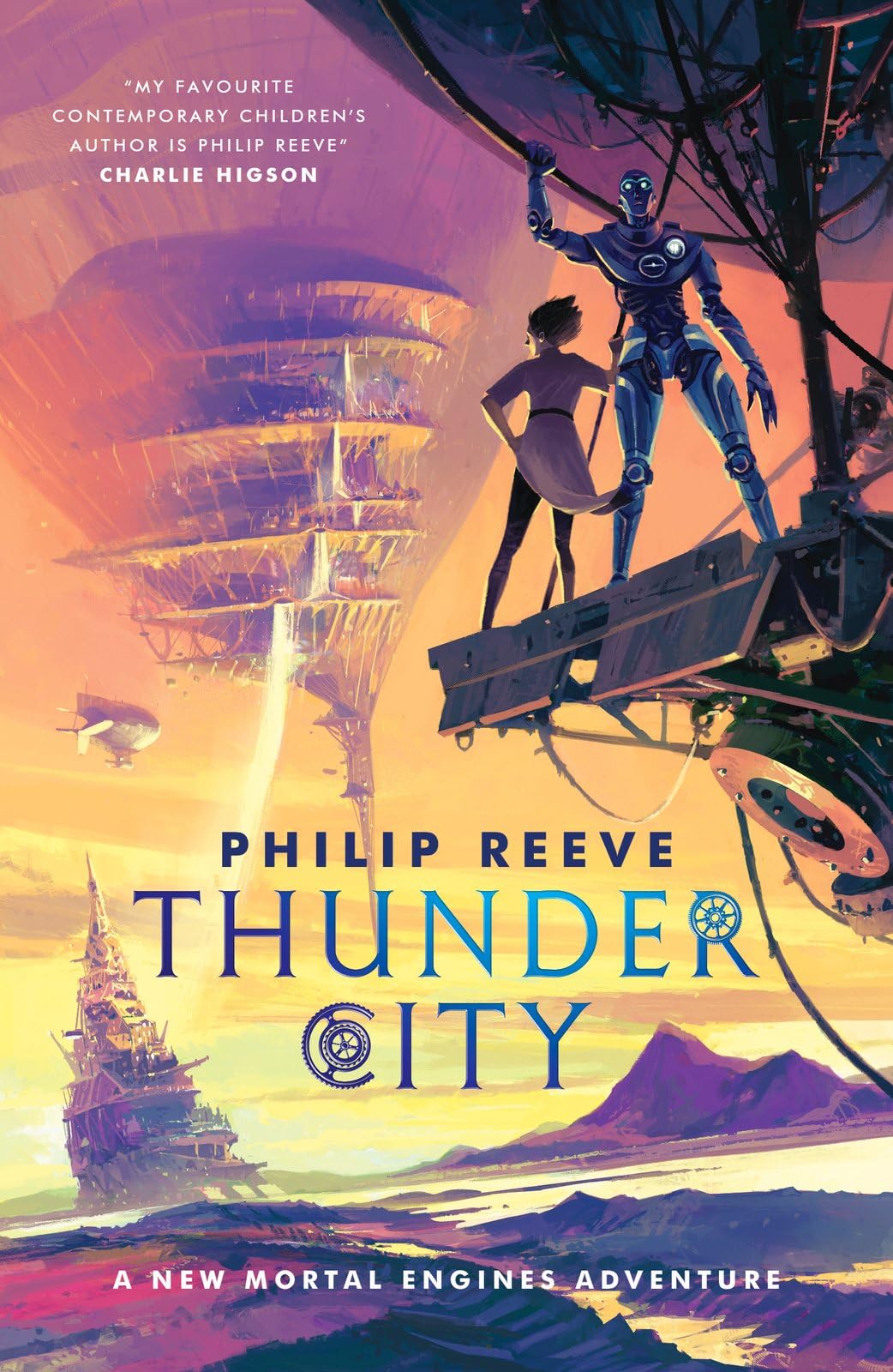 Front cover of the book 'Mortal Engines: Thunder City' by Philip Reeve.