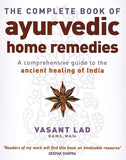 Front cover of the book 'The Complete Book Of Ayurvedic Home Remedies: A comprehensive guide to the ancient healing of India' by Na.