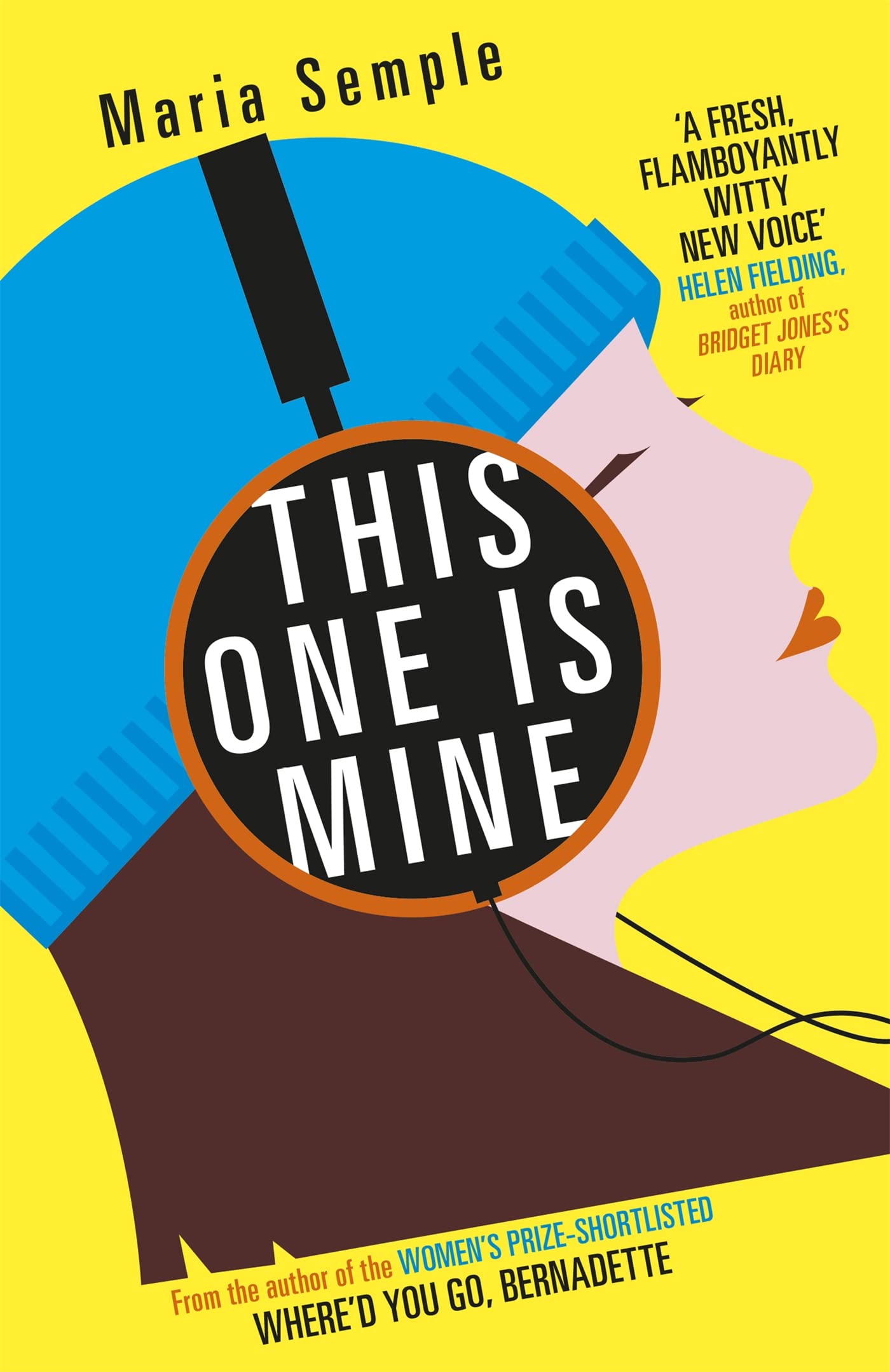 Front cover of the book 'This One is Mine' by Maria Semple.