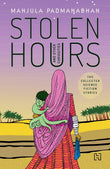 Front cover of the book 'Hachette India Stolen Hours and Other Curiosities' by Padmanabhan, Manjula.