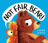 Front cover of the book 'NOT FAIR BEAR! (PB)' by Lorna Scobie.