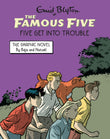 Front cover of the book 'Hodder Stoughton Famous Five Graphic Novel Five Get Into Trouble Book 5.' by Enid Blyton and Béja & Nataël.
