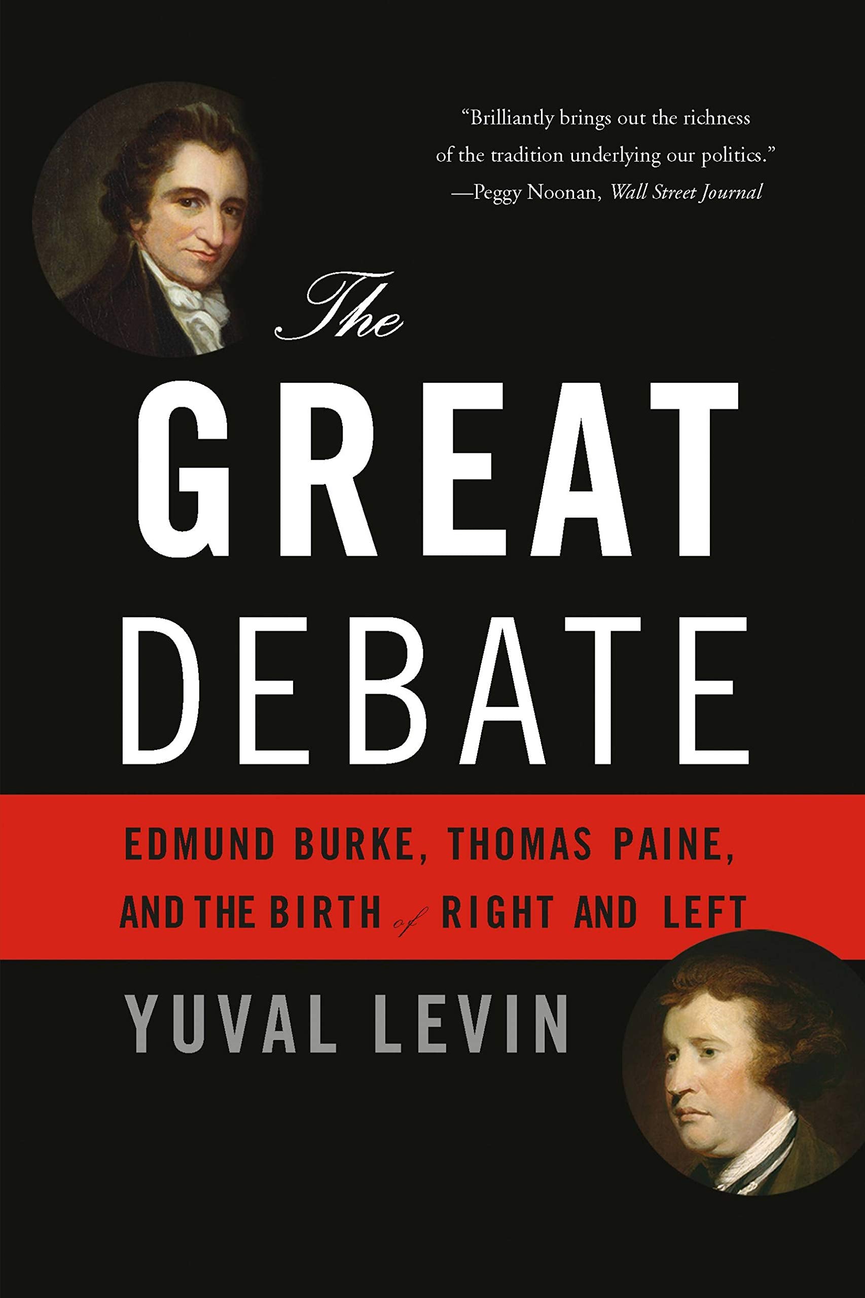 Front cover of the book 'The Great Debate: Edmund Burke, Thomas Paine, and the Birth of Right and Left' by Yuval Levin.