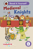 Front cover of the book 'Ladybird Class - Medieval Knights: Read It Yourself - Level 4 Fluent Reader: Read It Yourself - Level 4 Fluent Reader' by Ladybird.