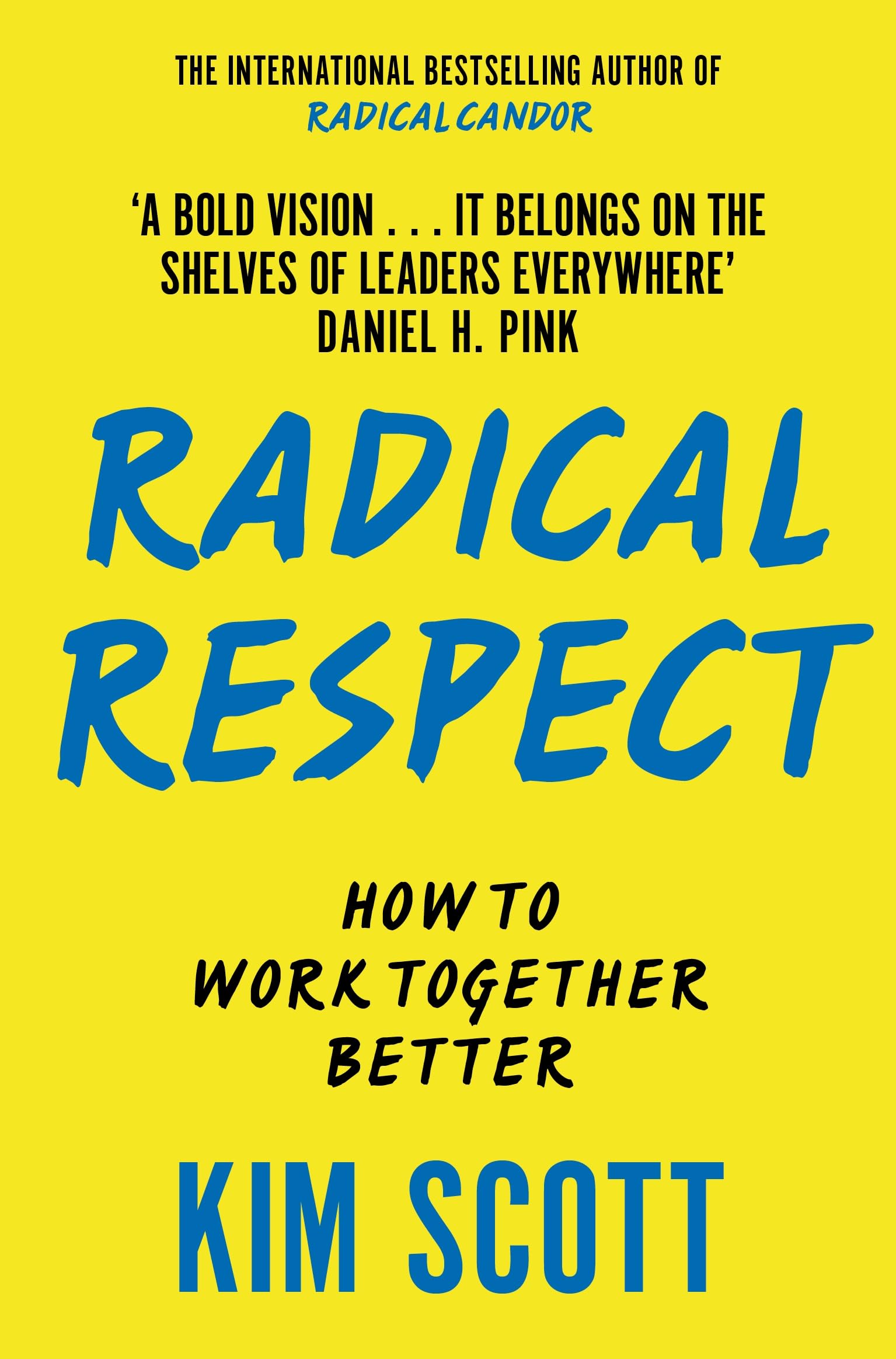 Front cover of the book 'Pan Macmillan UK Macmillan Business RADICAL RESPECT.' by Kim Scott.
