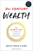 Front cover of the book '21st Century Wealth' by Rachel Podnos OLeary.
