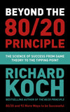 Front cover of the book 'Beyond the 80/20 Principle: The Science of Success from Game Theory to the Tipping Point' by Richard Koch.