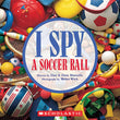 Front cover of the book 'I SPY a Soccer Ball' by Dan Marzollo.