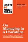 Front cover of the book 'HBR's 10 Must Reads on Managing in a Downturn (with bonus article "Reigniting Growth" By Chris Zook and James Allen)' by Review, Harvard Business.