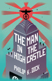 Front cover of the book 'The Man In The High Castle' by Philip K. Dick.
