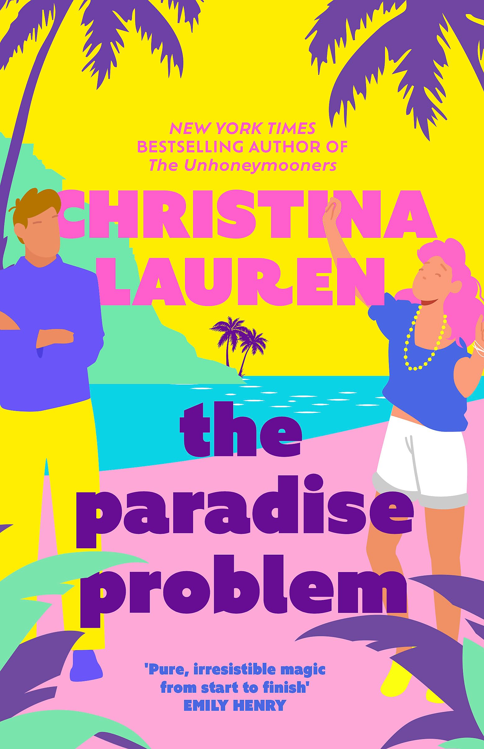 Front cover of the book 'Piatkus The Paradise Problem A sparkling opposites-attract, fake-dating romance (International Edition).' by Lauren Christina.
