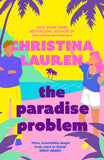 Front cover of the book 'Piatkus The Paradise Problem A sparkling opposites-attract, fake-dating romance (International Edition).' by Lauren Christina.
