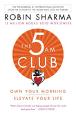 The 5AM Club: Own Your Morning. Elevate Your Life. NYBooksHub