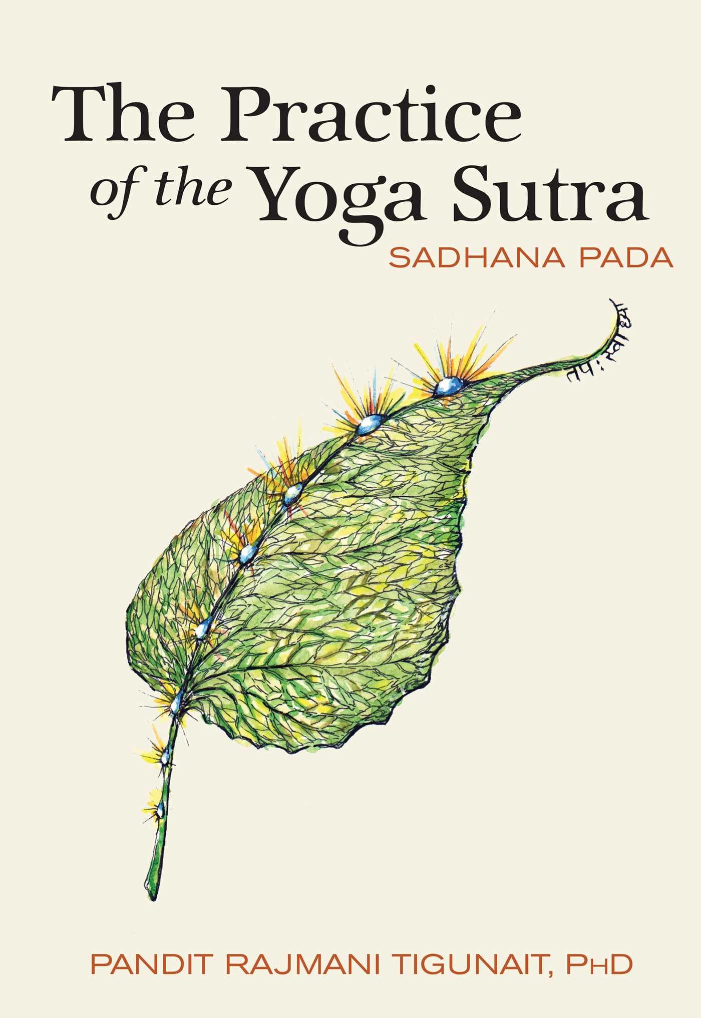 Front cover of the book 'The Practice of the Yoga Sutra: Sadhana Pada' by Sadhana Pada.