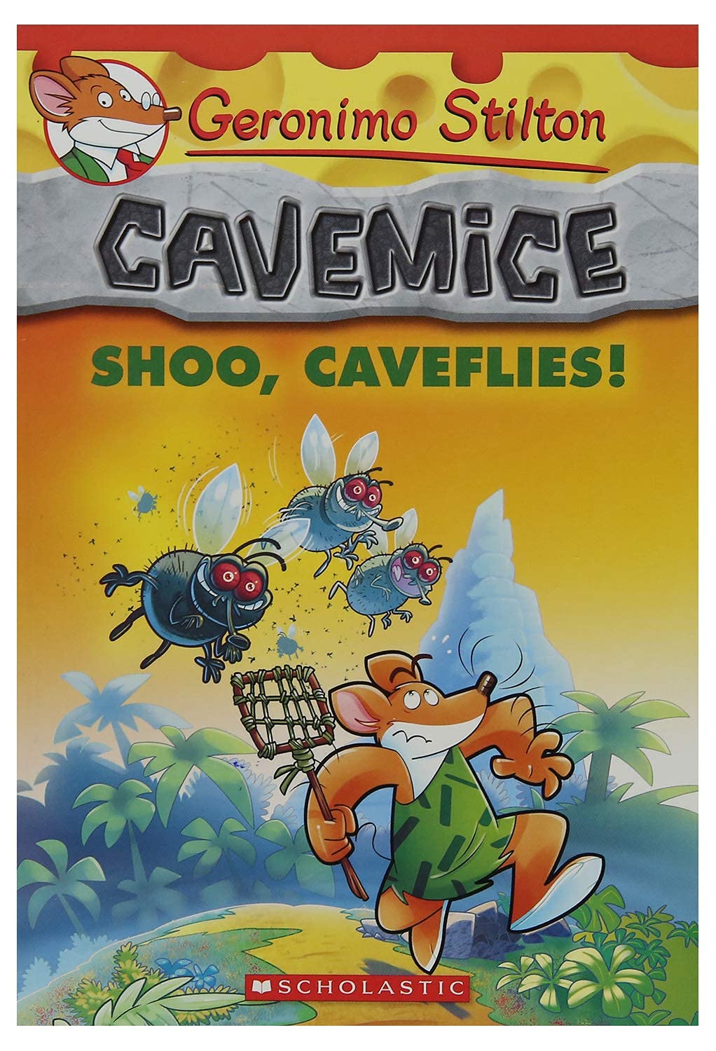 Front cover of the Paperback book 'Shoo, Caveflies! (Geronimo Stilton Cavemice #14) GERONIMO STILTON' by Scholastic.