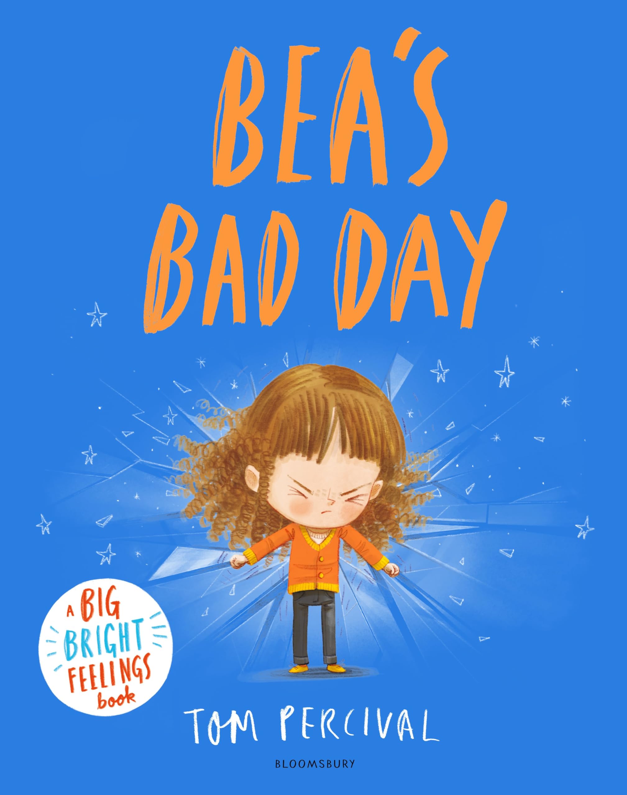 Front cover of the book 'Bea's bad day' by Tom Percival.