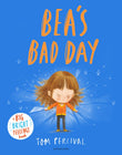 Front cover of the book 'Bea's bad day' by Tom Percival.