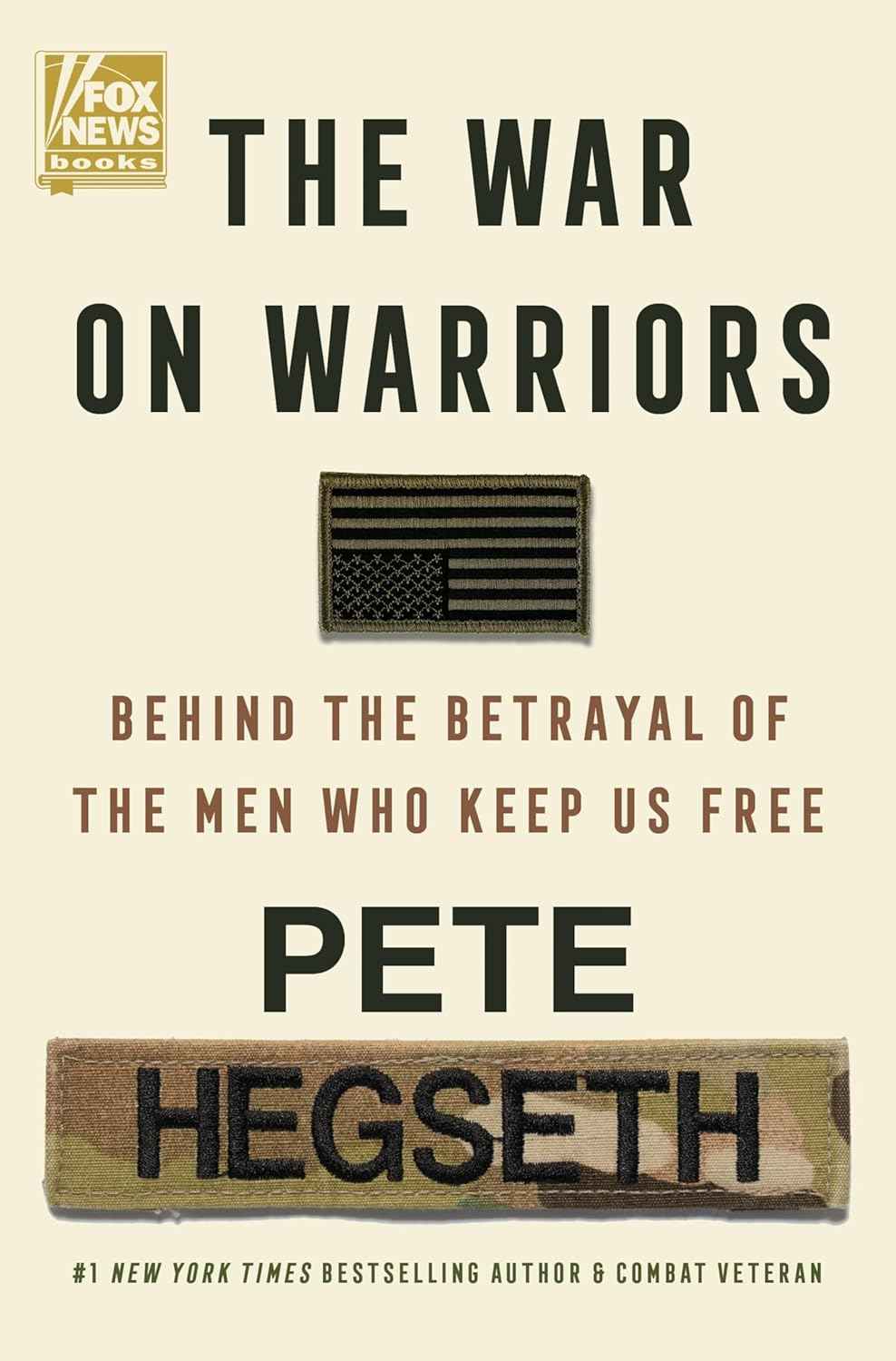 The War on Warriors:- HardcoverÐ   by Pete Hegseth