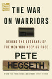 The War on Warriors:- HardcoverÐ   by Pete Hegseth