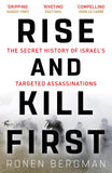 Front cover of the book 'Rise and Kill First: The Secret History of Israel's Targeted Assassinations' by Ronen Bergman.