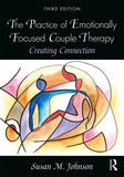 The Practice of Emotionally Focused Couple Therapy: Creating Connection NYBooksHub