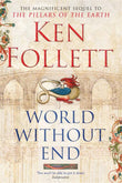 Front cover of the book 'World Without End' by Ken Follett.