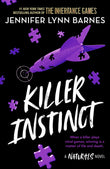 Front cover of the book 'The Naturals: Killer Instinct: Book 2 in this unputdownable mystery series from the author of The Inheritance Games' by Jennifer Lynn Barnes.