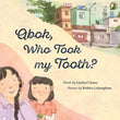 Front cover of the book 'NIYOGI BOOKS Abok, Who Took My Tooth (P.B)' by Linthoi Chanu / Rishita Loitongbam.