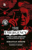 Front cover of the book 'The Emergency: Twenty-one months of Draconian Rule' by Sebastian Joseph.