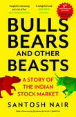 Front cover of the book 'MACMILLAN Bulls, Bears and Other Beasts (5th Anniversary Edition)' by Santosh Nair.