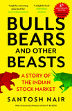 Front cover of the book 'MACMILLAN Bulls, Bears and Other Beasts (5th Anniversary Edition)' by Santosh Nair.
