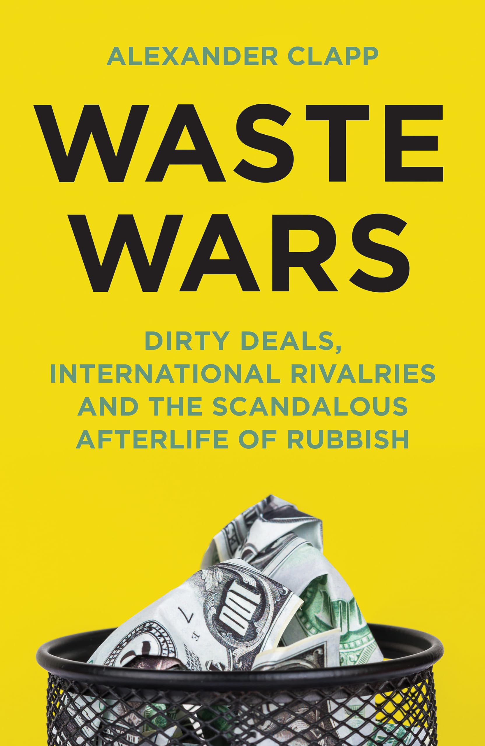 Front cover of the book 'Waste Wars' by Alexander Clapp.