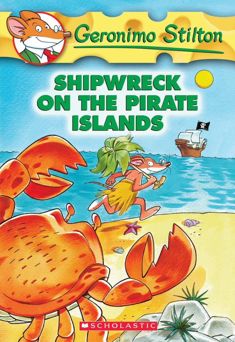 Front cover of the book 'Shipwreck on the Pirate Islands (Geronimo Stilton, No. 18)' by Stilton Geronimo.