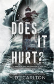 Does It Hurt? by H D Carlton - PAPERBACK image 1
