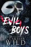 Evil Boys - PaperbackÐ  by Clarissa Wild