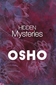 Front cover of the book 'Hidden Mysteries' by Osho.